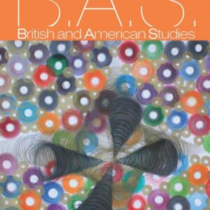 British and American Studies – A Journal of Romanian Society of English and American Studies