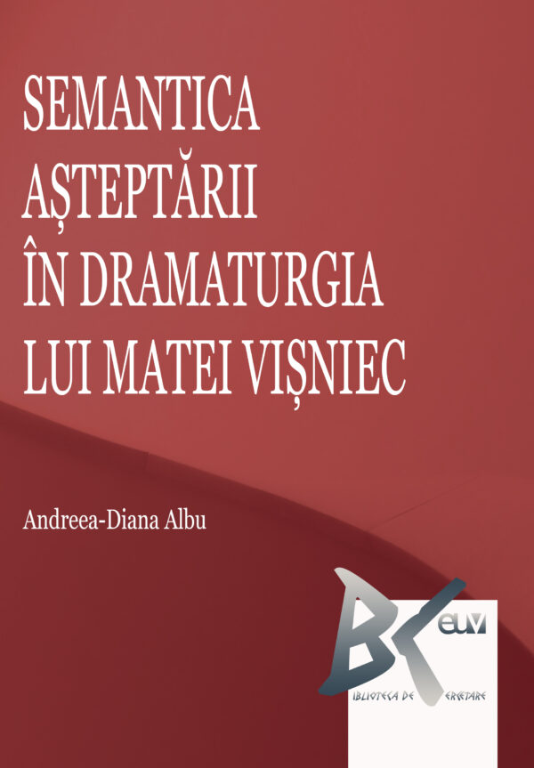 Semantica așteptării în dramaturgia lui Matei Vișniec