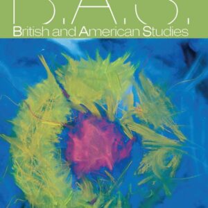 British and American Studies – A Journal of Romanian Society of English and American Studies