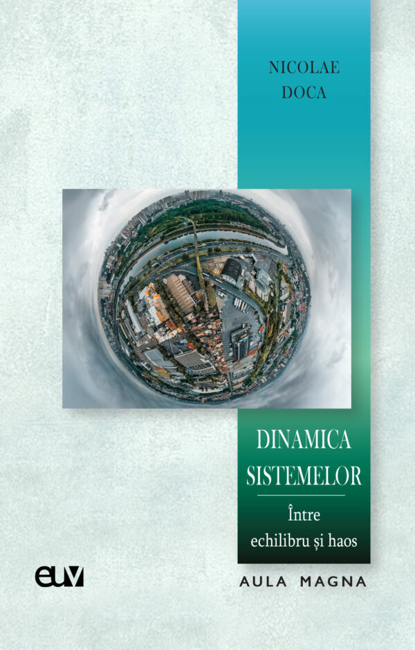 Dinamica sistemelor – Între echilibru și haos