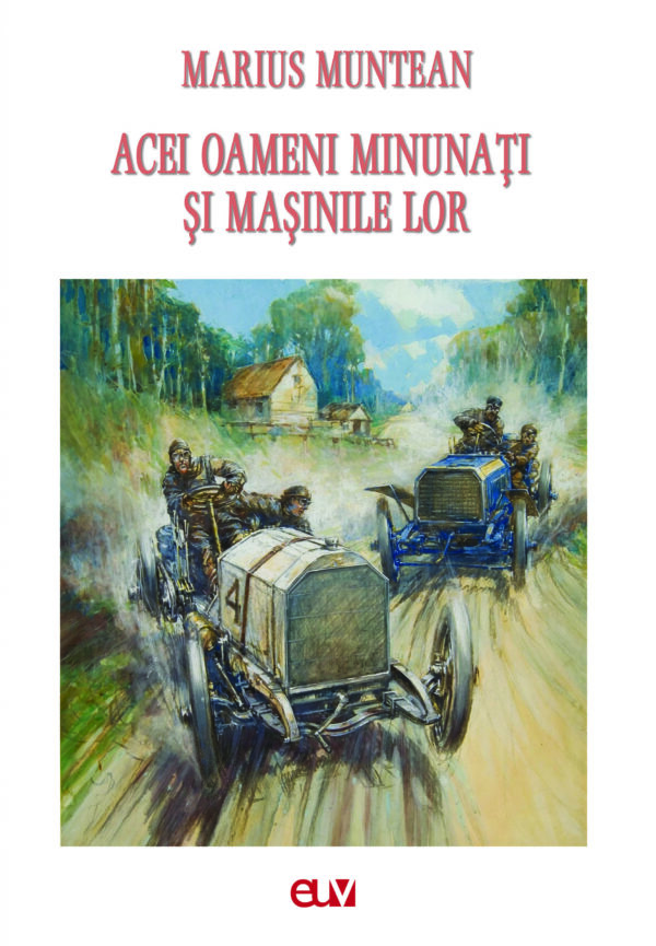 Acei oameni minunaţi și maşinile lor