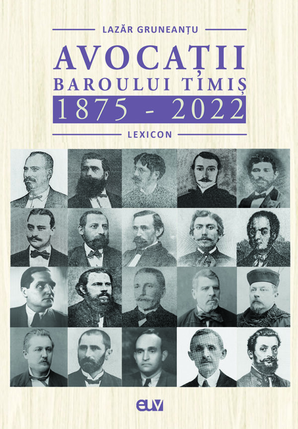 Avocații Baroului Timiș – 1875-2022