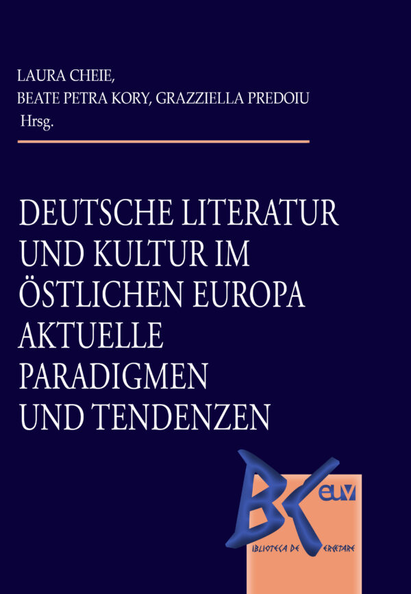 Deutsche Literatur und Kultur im östlichen Europa – Aktuelle Paradigmen und Tendenzen