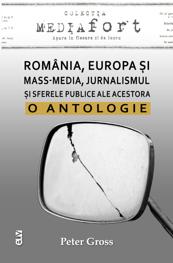 România, Europa și mass-media, jurnalismul și sferele publice ale acestora – o antologie