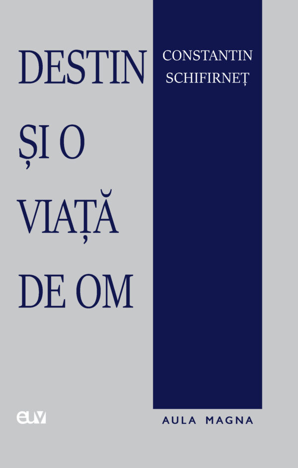 Destin și o viață de om