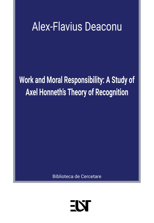 Work and moral responsibility – A study of Axel Honneth’s theory of recognition