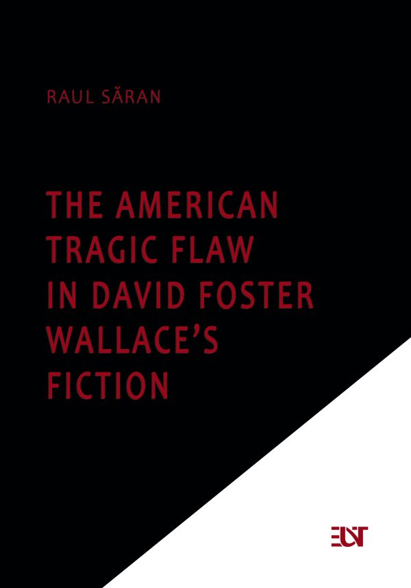The american tragic flaw in David Foster Wallace’s fiction