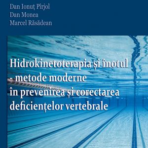 Hidrokinetoterapia şi înotul - Metode moderne în prevenirea şi corectarea deficienţelor vertebrale