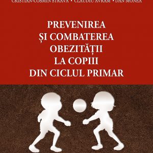 Prevenirea şi combaterea obezităţii la copiii din ciclul primar – Studiu experimental prin jocul de volei şi şedinţe de conştientizare