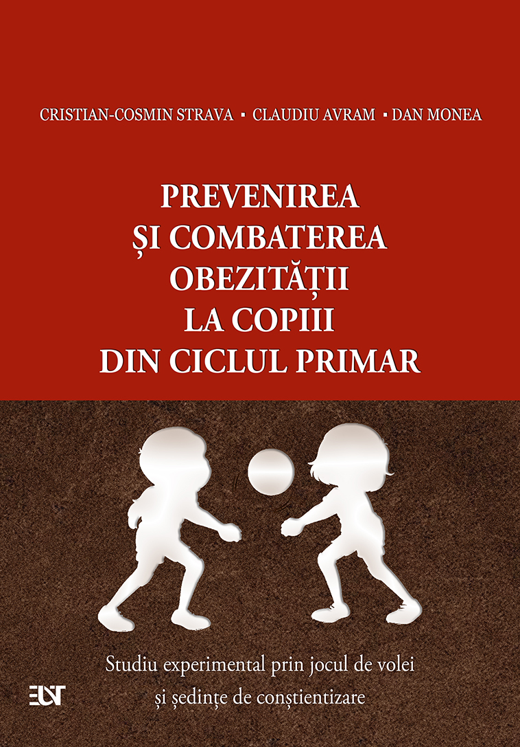 Prevenirea şi combaterea obezităţii la copiii din ciclul primar – Studiu experimental prin jocul de volei şi şedinţe de conştientizare
