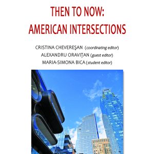 Then to Now: American Intersections