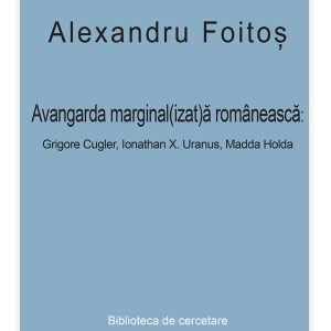 Avangarda marginal(izat)ă românească