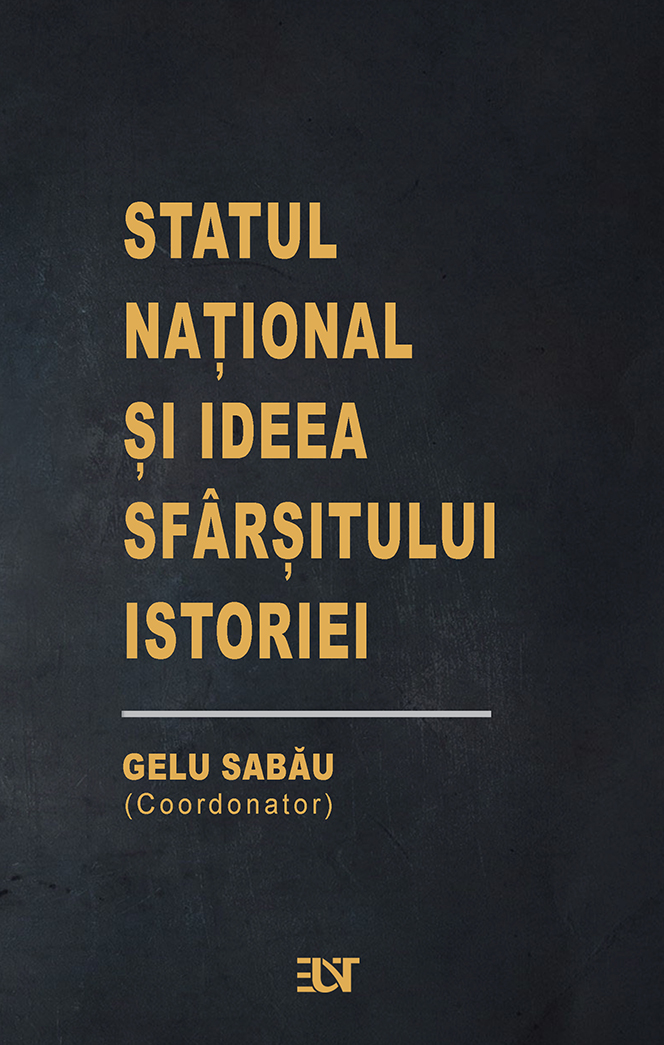 Statul național și ideea sfârșitului istoriei