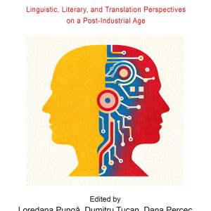 Beyond and After Humanism – Linguistic, Literary, and Translation Perspectives on a Post-Industrial Age