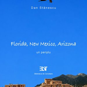 Florida, New Mexico, Arizona – un periplu
