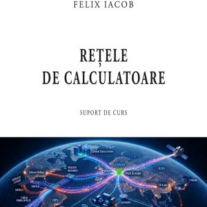 e-book: Rețele de calculatoare – Suport de curs